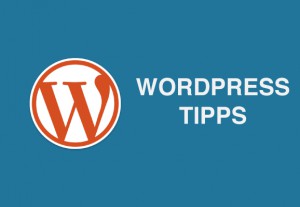 Wordpress Tipps